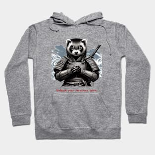 Samurai Ferret Warrior Design with Sun Tzu Wisdom Hoodie